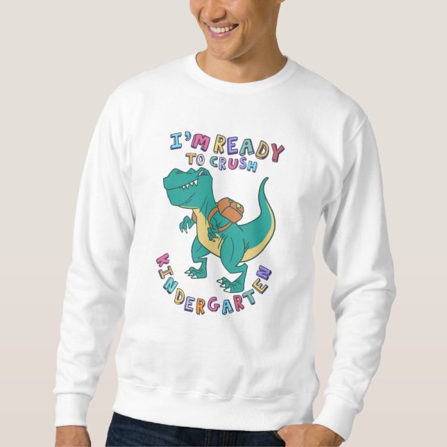 Sweatshirt Prêt à écraser la maternelle (Devant)