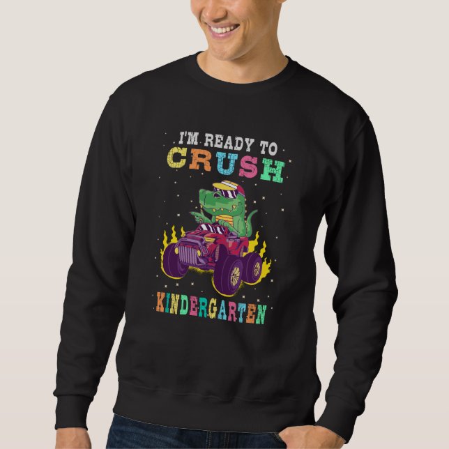 Sweatshirt Prêt à écraser la maternelle (Devant)