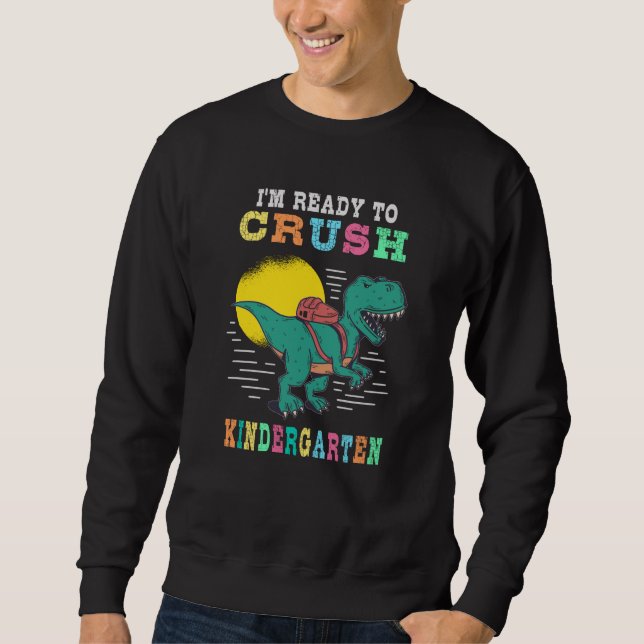 Sweatshirt Prêt à écraser la maternelle (Devant)