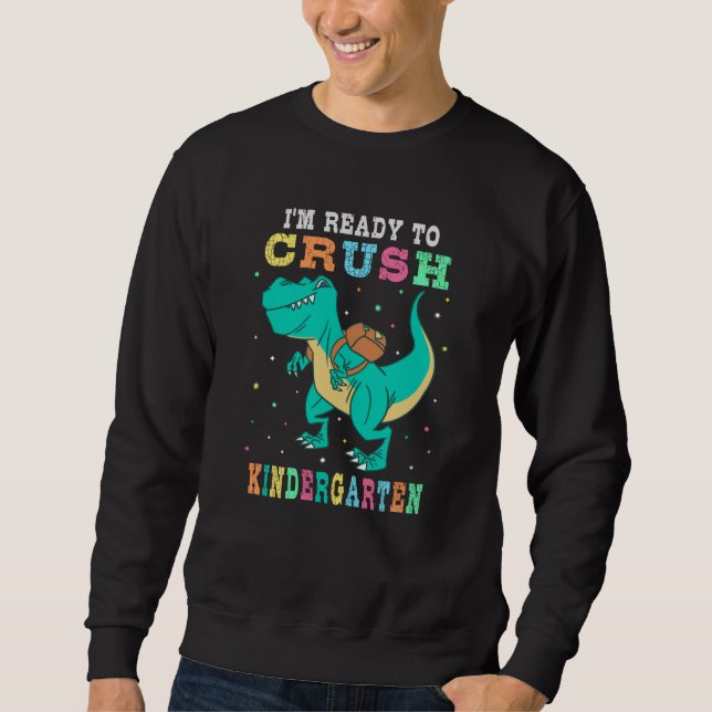Sweatshirt Prêt à écraser la maternelle (Devant)