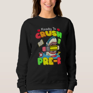 Sweatshirt Prêt à écraser Pré K Requin Retour à l'école Garço