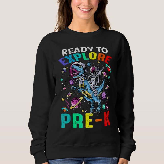 Sweatshirt Prêt à Explorer Préscolaire Astronaute Dinosaure E (Devant)