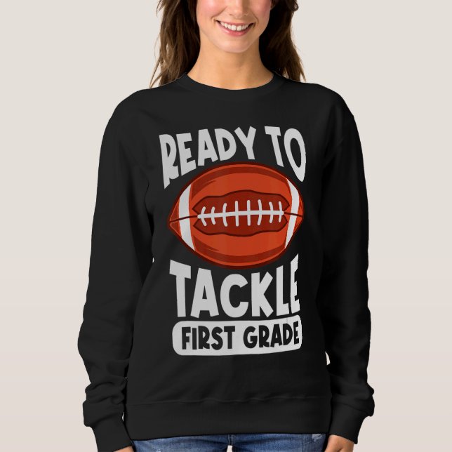 Sweatshirt Prêt À S'Attaquer À La Première Année De Retour À  (Devant)