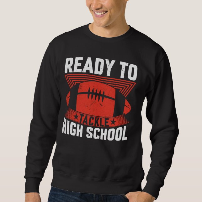 Sweatshirt Prêt À S'Attaquer Au Football Secondaire Premier J (Devant)