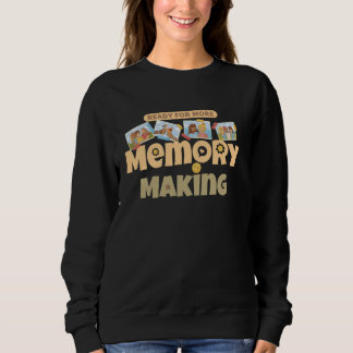 Sweatshirt Prêt Pour Davantage De Mémoire Faisant Des Vacance