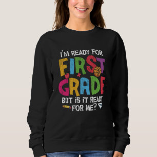 Sweatshirt Prêt pour la première année d'école drôle retour à