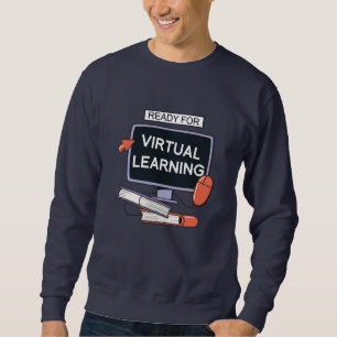 Sweatshirt Prêt pour l'apprentissage virtuel