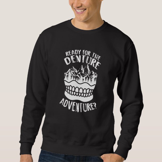 Sweatshirt Prêt pour l'aventure de la prothèse dentaire Assis (Devant)