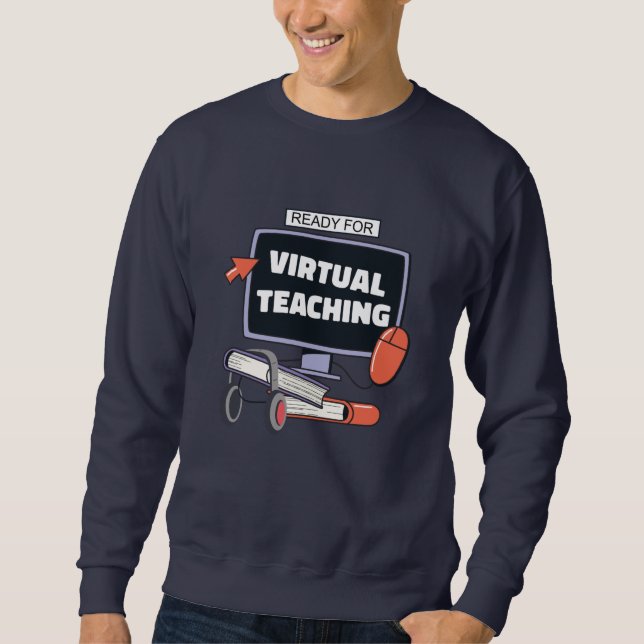 Sweatshirt Prêt pour l'enseignement virtuel (Devant)