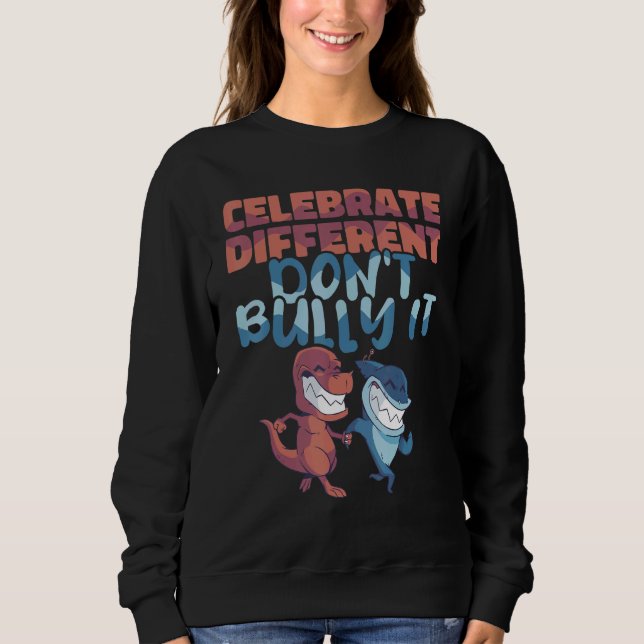 Sweatshirt Prévention de l'intimidation Fêtez différent Ne pa (Devant)