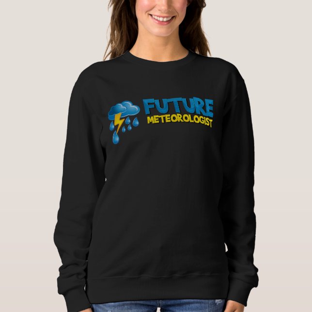 Sweatshirt Prévisions météo drôles futur météorologue (Devant)