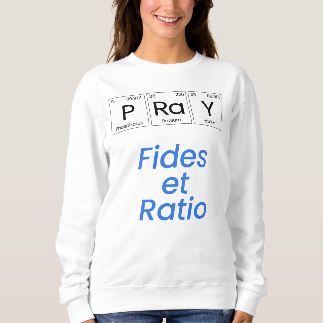 Sweatshirt Prier : Fides et ratio (Devant)