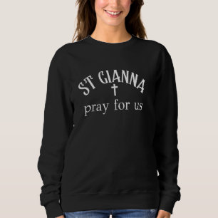 Sweatshirt Prière St Gianna Patron catholique Sainte Mères