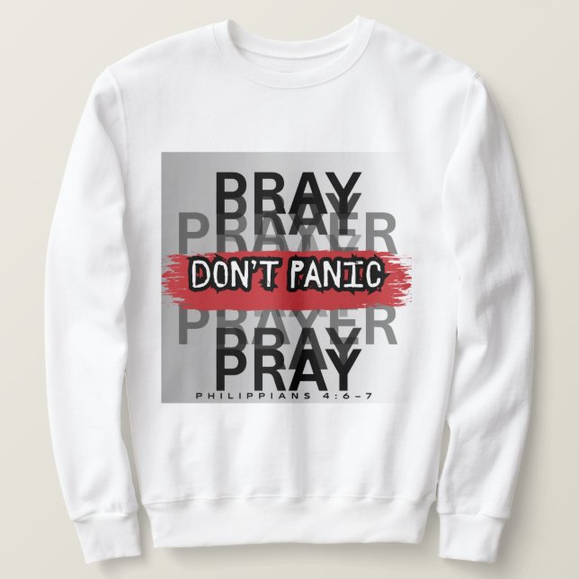 Sweatshirt Priez, ne paniquez pas  (Design devant)