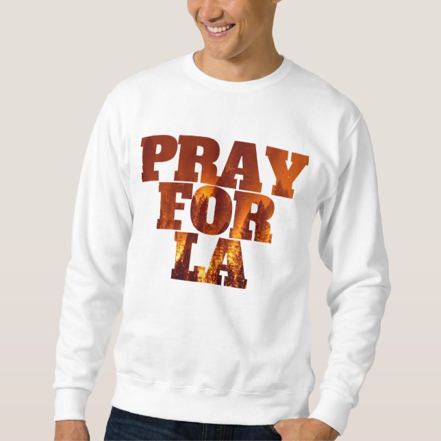 Sweatshirt Priez pour LA (Devant)