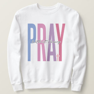 Sweatshirt Priez sans cesser