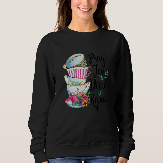 Sweatshirt Priez Thé Direct Répéter Conversations Classiques  (Devant)