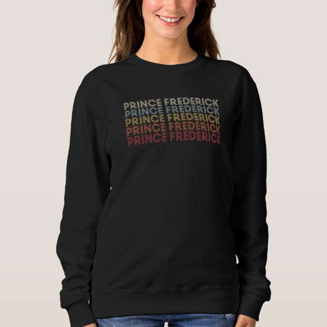 Sweatshirt Prince Frederick Maryland Prince Frederick MD Rétr (Devant)