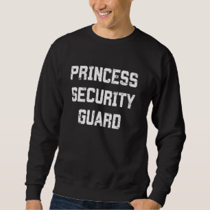 Sweatshirt Princesse Sécurité Garde Funny Lazy Halloween Cost