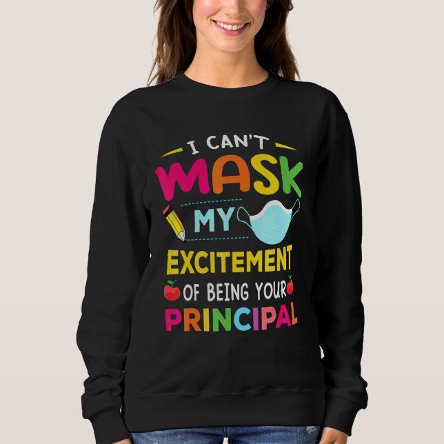 Sweatshirt Principal Je ne peux pas masquer mon enthousiasme  (Devant)