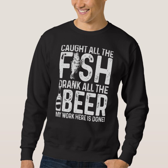 Sweatshirt Pris Tous Les Poissons Buvaient Toute La Bière Mon (Devant)