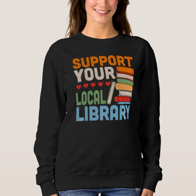 Sweatshirt Prise en charge de vos lecteurs de livres de bibli (Devant)