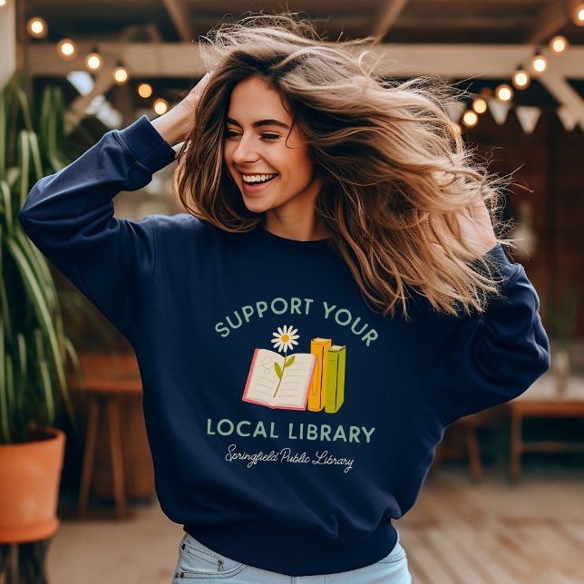 Sweatshirt Prise en charge de votre bibliothèque locale perso (Créateur téléchargé)