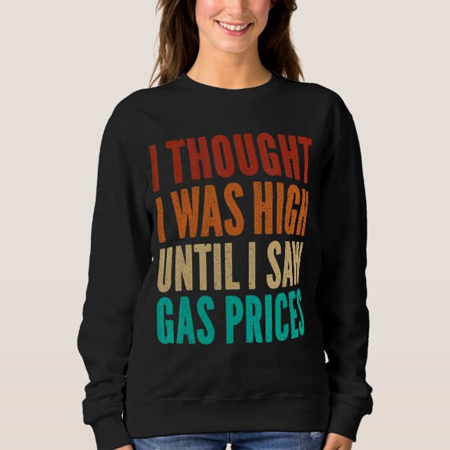 Sweatshirt Prix de l'essence pour les hommes. Sarcastique Dir (Devant)