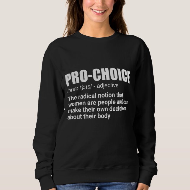 Sweatshirt Pro Choice Définition Droits des femmes féministes (Devant)