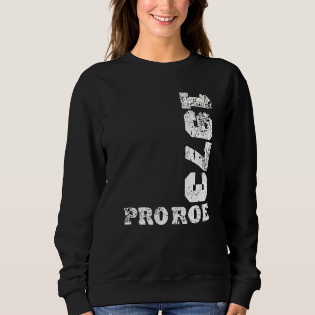 Sweatshirt Pro Roe 7 1973 (Devant)