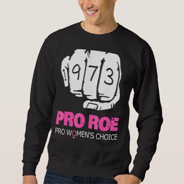 Sweatshirt Pro Roe V Wade Support Pro Choice 1973 Poing (Devant)