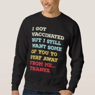 Sweatshirt Pro Vaccination Pro Vax Team Vax