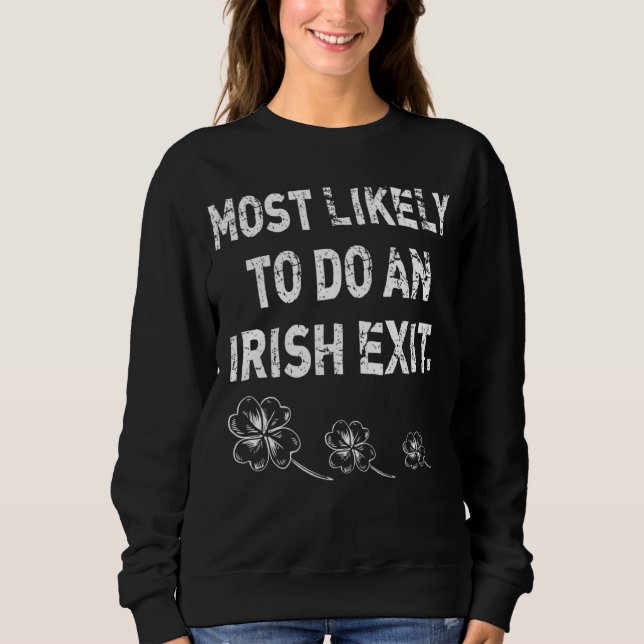 Sweatshirt Probable De Faire Une Sortie Irlandaise  Citation  (Devant)