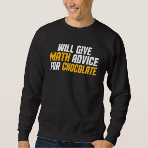 Sweatshirt Prof de maths donnera des conseils de maths pour l