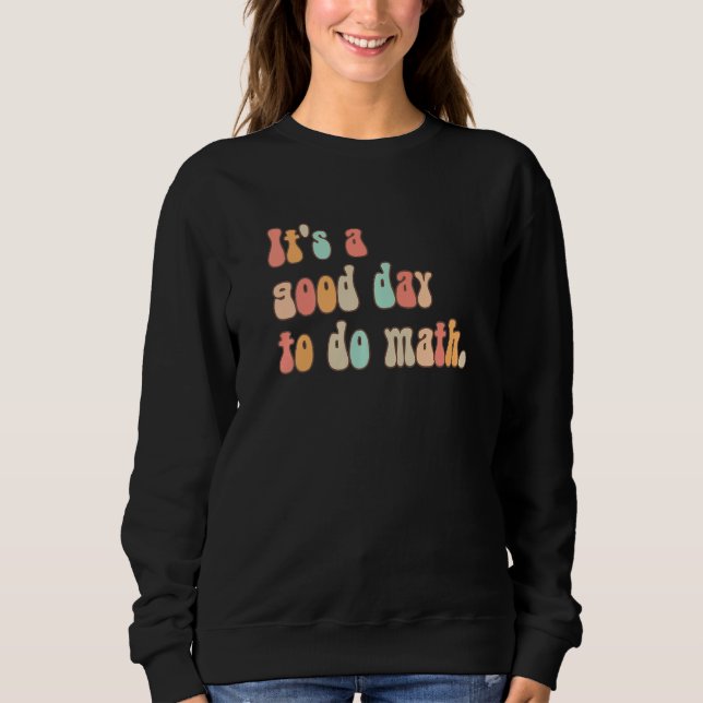 Sweatshirt Prof de maths rétro retour à l'école C'est une bon (Devant)