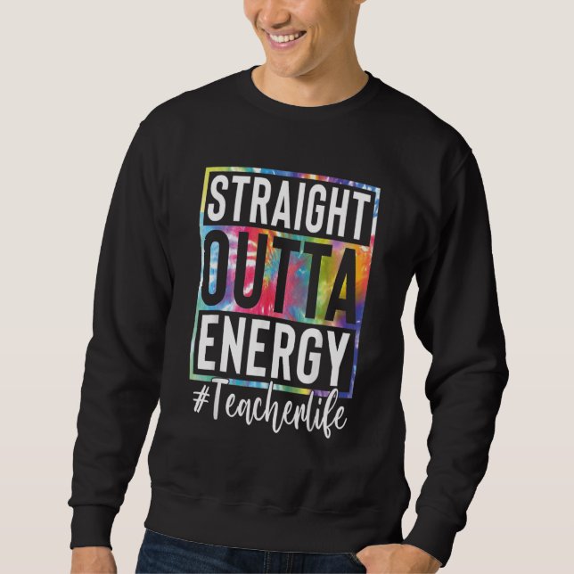 Sweatshirt Prof Straight Outta Energie Vie De Prof (Devant)