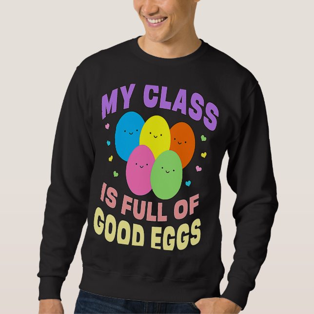 Sweatshirt Professeur à l'école Ma classe est pleine de bons  (Devant)