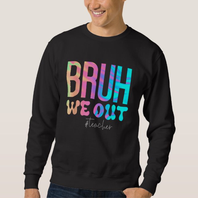Sweatshirt Professeur Bruh nous sommes dehors Les professeurs (Devant)
