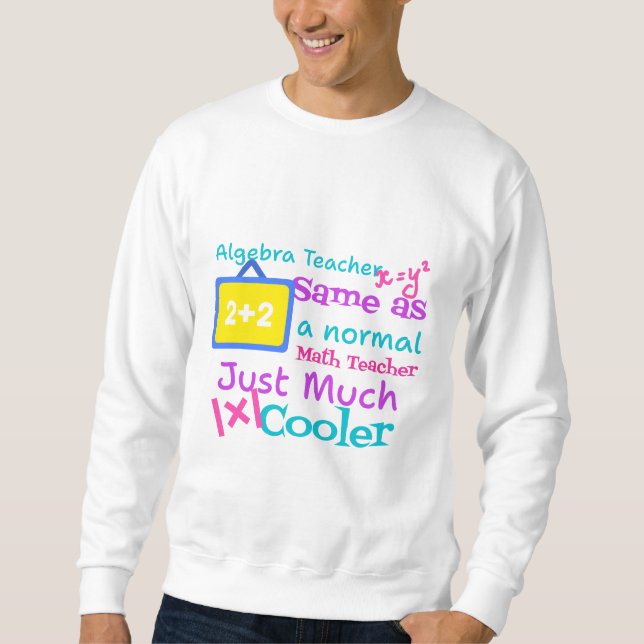 Sweatshirt Professeur d'algèbre identique à un professeur de  (Devant)