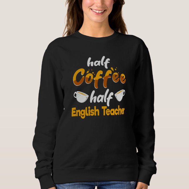 Sweatshirt Professeur d'anglais moitié café   Instru de langu (Devant)