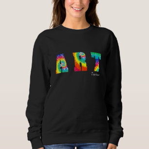 Sweatshirt Professeur d'art Tie Dye Retour à l'école Témoigna