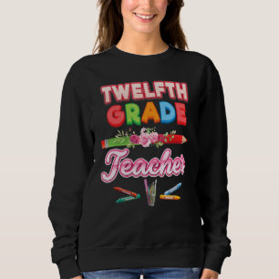 Sweatshirt Professeur de 12e année Douzième crayon Floral Fle