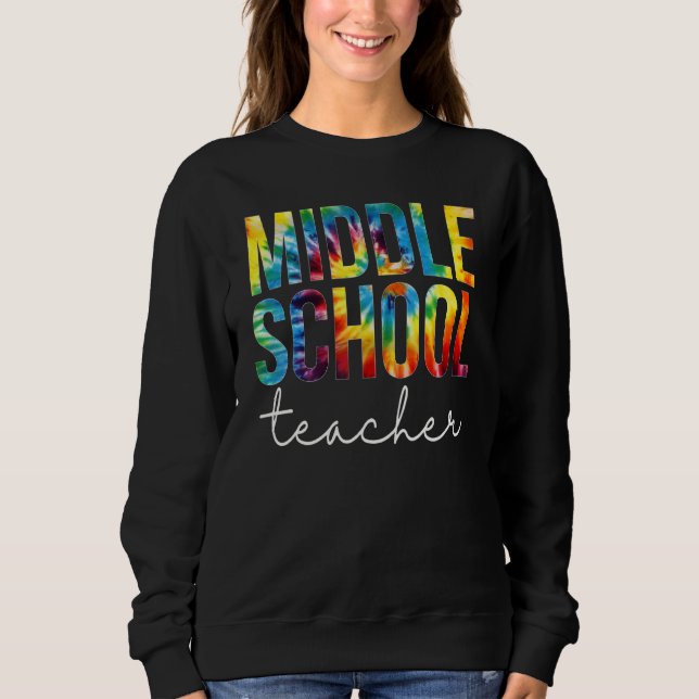 Sweatshirt Professeur de collège Tie Dye Appréciation Retour  (Devant)