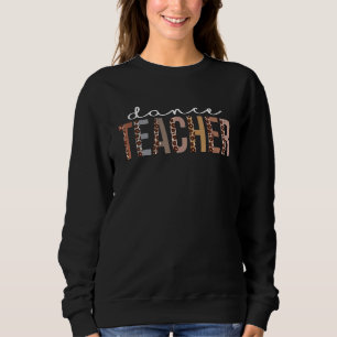 Sweatshirt Professeur de Danse Appréciation du Léopard Pour F