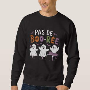 Sweatshirt Professeur de danse de ballet fantôme Pas de BOO-r