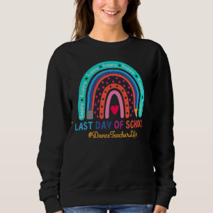 Sweatshirt Professeur de danse Joyeux Dernier Jour École Arc-