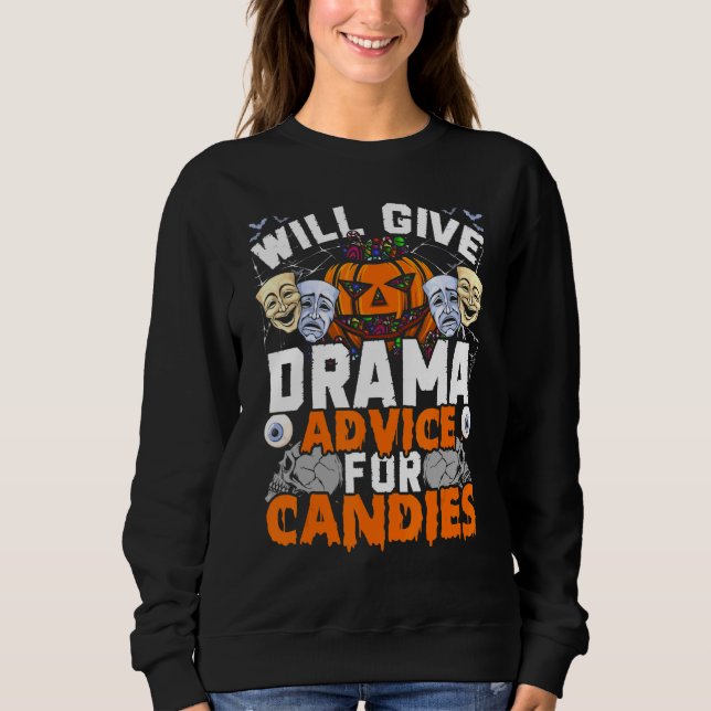 Sweatshirt Professeur De Drama Donnera Des Conseils De Drame  (Devant)