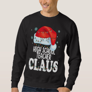 Sweatshirt Professeur de lycée Claus Noël Costume apparenté