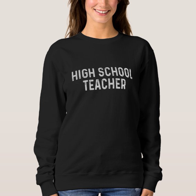 Sweatshirt Professeur de lycée fier (Devant)