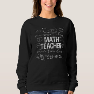 Sweatshirt Professeur de mathématiques Funny École Enseigneme